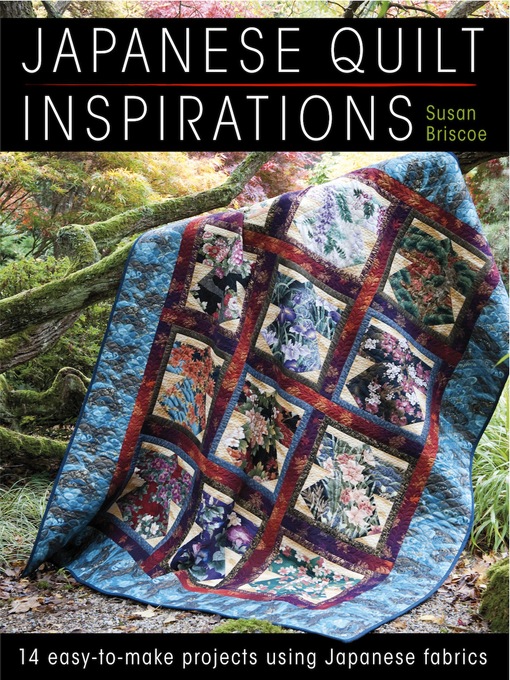 Title details for Japanese Quilt Inspirations by Susan Briscoe - Available